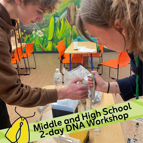 Middle and High School 2-day DNA Workshop.jpg
